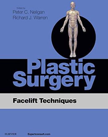 Plastic Surgery Facelift Techniques Textbook